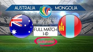 AFC U16 Championship Qualifiers 2018 Australia VS Mongolia Full Match HD [upl. by Nilrev586]