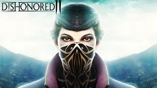 DISHONORED 2 All Cutscenes Full Movie Game Movie  Emily Edition NonLethal Edition [upl. by Sherwin]