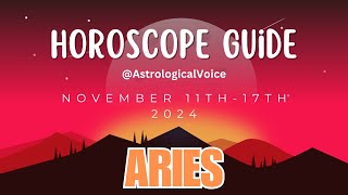 Aries November 1117 Horoscope Guide [upl. by Nwahsyd]