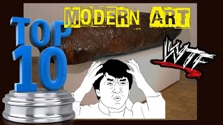 TOP 10  Most Absurd Pieces of Modern Art 1 [upl. by Noiwtna712]