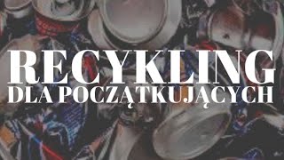 RECYKLING  JAK SEGREGOWAÄ† ĹšMIECI PRZEWODNIK DLA POCZÄ„TKUJÄ„CYCH [upl. by Walley]