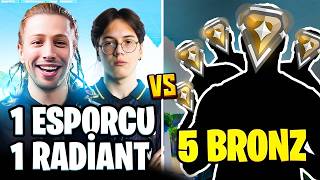 1 ESPORCU 1 RADİANT vs 5 BRONZ  Valorant Woot amp CombatRy [upl. by Lleznol]