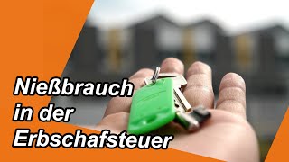 Nießbrauch in der ErbschaftSchenkungsteuer [upl. by Woodsum841]