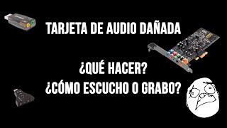 ¿Cómo Escuchar o Grabar si se Daña la Tarjeta de Sonido de la PC Método Wasapi  Audacity [upl. by Mulloy]