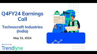 Technocraft Industries India Earnings Call for Q4FY24 [upl. by Leuqim]