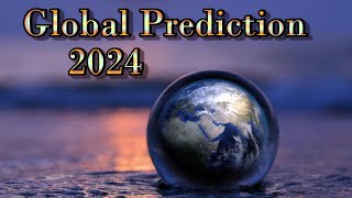 A Global Prediction for 2024  Crystal Ball and Tarot  With time stamps [upl. by Refinej460]