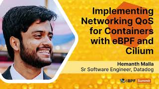 Implementing Networking QoS for Containers with eBPF and Cilium  Hemanth Malla [upl. by Chinua]