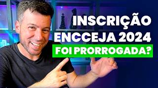 Inscrição ENCCEJA 2024 ainda está aberta [upl. by Nisaj]