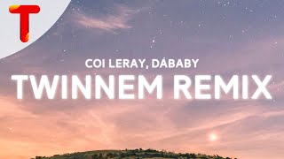 Coi Leray DaBaby  TWINNEM REMIX Clean  Lyrics quotGo best friend we killin emquot [upl. by Humbert]