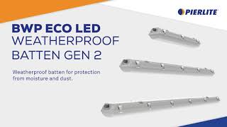 Pierlite BWP Eco LED Weatherproof Batten Gen 2 [upl. by Nolie]