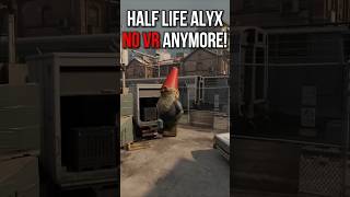 HALFLIFE ALYX without VR NOW halflife3 halflife csgo cs2 valorant valorantclips dota2 hl3 [upl. by Rame]