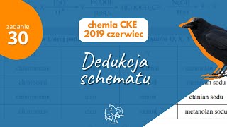 DEDUKCJA SCHEMATU organiczna  Matura Chemia CKE 2019 Czerwiec  Zadanie 30 [upl. by Airdnekal911]