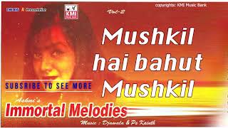 Mushkil hai bahut mushkil  Ashni  KMI  Immortal Love songs [upl. by Ieso]