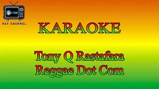 KARAOKE Reggae Tony Q Rastafara  Reggae Dot Com [upl. by Hengel]