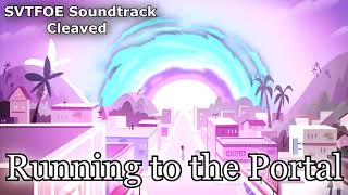 Running to the Portal  Svtfoe soundtrack Cleaved  Brian H Kim [upl. by Malliw]