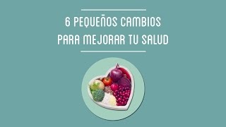 Pequeños cambios para mejorar tu salud [upl. by Ybrek120]