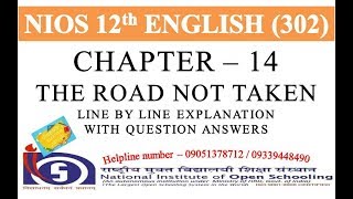 CHAPTER 14  THE ROAD NOT TAKEN LINE BY LINE EXPLANATION WITH QUESTION ANSWERS  NIOS ENGLISH 302 [upl. by Einnep]