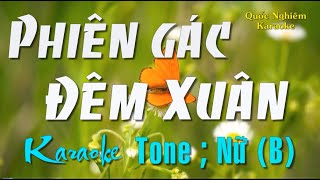 Karaoke  PHIÊN GÁC ĐÊM XUÂN  Tone  Nữ  B  st  Nguyễn Văn Đông [upl. by Norraa161]