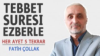 Tebbet suresi ezberle her ayet 5 tekrar Fatih Çollak [upl. by Bibeau]