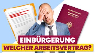 Probleme mit dem Arbeitsvertrag bei der Einbürgerung  Tipps vom Rechtsanwalt [upl. by Samford36]