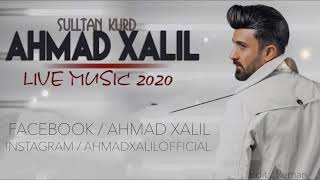 Ahmad Xalil  Toy Pari  Live  2020 [upl. by Akcired]