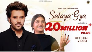 Sataya gya  Javed Ali  Jyoti Nooran  Nooran sisters  Sad Song 2024  New Punjabi song 2024 [upl. by Africa]