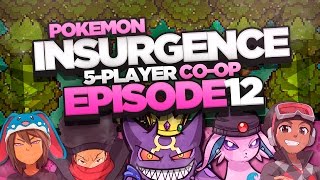 Pokémon Insurgence 5Player Randomized Nuzlocke  Ep 12 quotKicked While Youre Downquot [upl. by Shirlee]