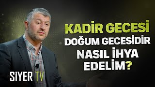 Kadir Gecesi Doğum Gecesidir Nasıl İhya Edelim  Muhammed Emin Yıldırım [upl. by Norrek]