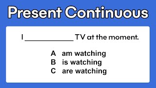 Present Continuous  Grammar Test [upl. by Llireva611]