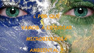 Introducción Microbiología ambiental [upl. by Irap]