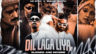 DIL LAGA LIYA  MC STAN FT EMIWAY X DIVINE X VIJAY DK  SLOWED AND REVERB  OP ASIF YT [upl. by Chee]