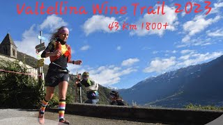 Valtellina Wine Trail 2023  43 Km 1800 [upl. by Kile]