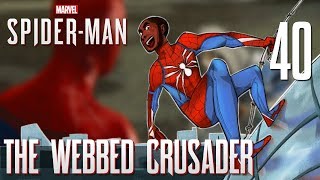 40 The Webbed Crusader Lets Play Marvels SpiderMan PS4 Pro w GaLm [upl. by Jovitta6]