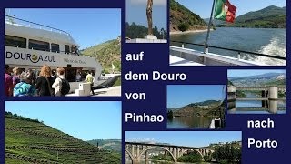 Kreuzfahrt auf dem Douro von Pinhao nach Porto [upl. by Dominus]