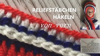 Reliefstäbchen häkeln vorne [upl. by Ardnaxila]