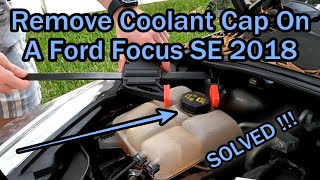 How To Remove A Coolant Cap On A Ford Focus SE 2018 Easy FIX [upl. by Halyk]