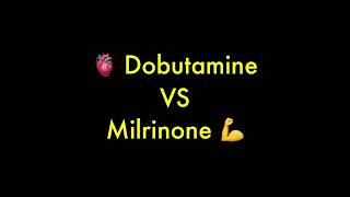 Dobutamine vs Milrinone [upl. by Stewardson70]