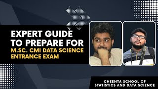 Expert Guide to Prepare for MSc CMI Data Science Entrance Exam  Souradeep Das  Ujan Dasgupta [upl. by Idola]