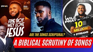 A Biblical Scrutiny of New Generation and I will Pray Songs by Ebuka [upl. by Kinghorn]