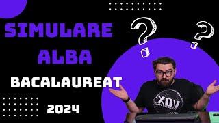 Bacalaureat Simulare Alba 2024 [upl. by Gluck]