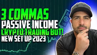 🤖 3COMMAS BEST CRYPTO NEW TRADING BOT STRATEGY IN 2023  MAKE PASSIVE INCOME EASILY  SET UP GUIDE 🤖 [upl. by Aneehta]