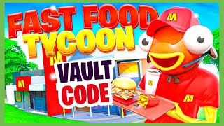 FAST FOOD TYCOON Fortnite Vault Code  Fortnite FAST FOOD TYCOON Code [upl. by Yumuk]