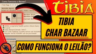 🤑📈COMO FUNCIONA O CHAR BAZAAR NO TIBIA📈🤑 TUTORIAL DO LEILÃO DOS PERSONAGENS [upl. by Phebe]