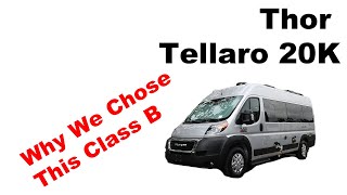 Why We Bought A 2022 Thor Tellaro 20K Class B Van [upl. by Ayokahs317]