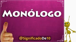 Monólogo Definición 💥 Significado de Monólogo [upl. by Yenhoj]