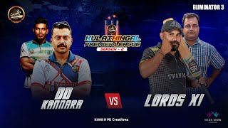 LORDS XI vs DD KANNARA  KULATHINGAL PREMIER LEAGUE SEASON 2 KPL SEASON2  LIVE [upl. by Ahtaela]