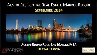 Austin Market Report September 2024 [upl. by Rahm275]