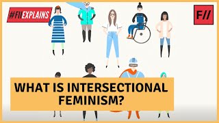 What is Feminism  Intersectional Feminism  Feminism in India [upl. by Ykciv]