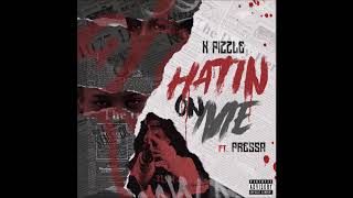 KPizzle X Pressa Hatin On Me [upl. by Recor]