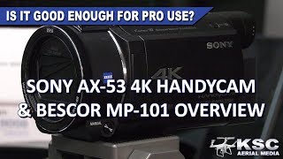 Sony AX53 amp Bescor MP101 Motorized Pan Tilt Head Overview [upl. by Laveen]